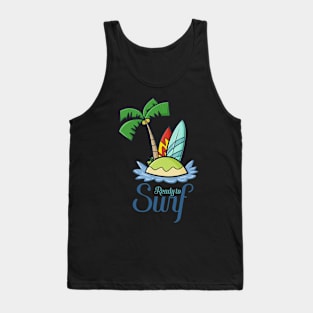 Ready to Surf again !! Tank Top